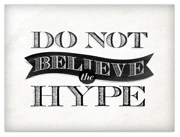 dont-believe-the-hype